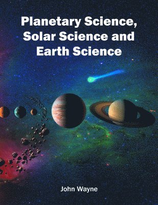 bokomslag Planetary Science, Solar Science and Earth Science