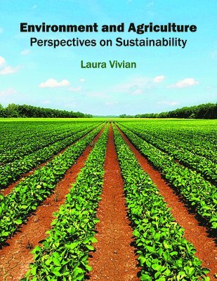 bokomslag Environment and Agriculture: Perspectives on Sustainability