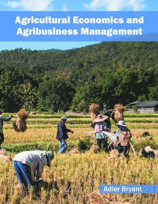 Agricultural Economics and Agribusiness Management 1