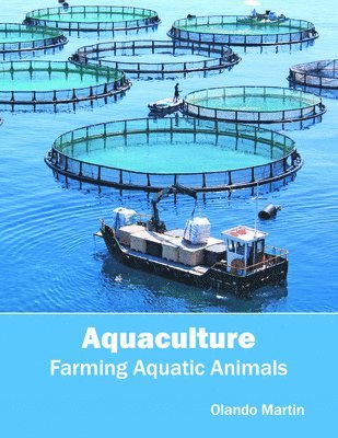 bokomslag Aquaculture: Farming Aquatic Animals