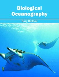 bokomslag Biological Oceanography