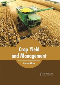 bokomslag Crop Yield and Management