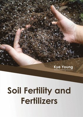 bokomslag Soil Fertility and Fertilizers