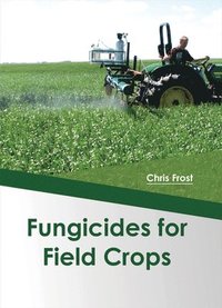 bokomslag Fungicides for Field Crops