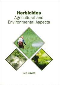 bokomslag Herbicides: Agricultural and Environmental Aspects