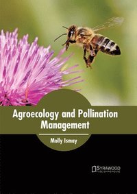 bokomslag Agroecology and Pollination Management