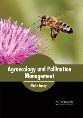 bokomslag Agroecology and Pollination Management