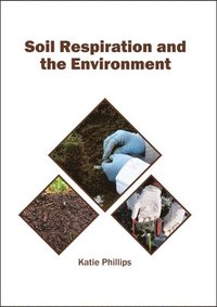 bokomslag Soil Respiration and the Environment