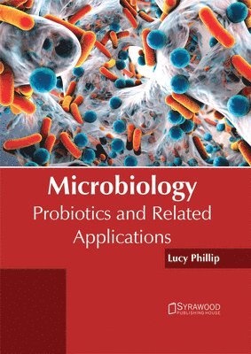 bokomslag Microbiology: Probiotics and Related Applications