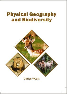 bokomslag Physical Geography and Biodiversity