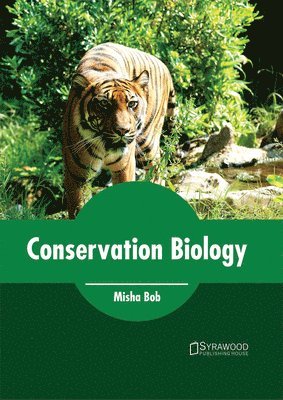 Misha Bob - Conservation Biology, Inbunden