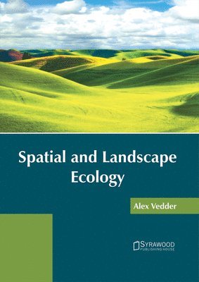 bokomslag Spatial and Landscape Ecology