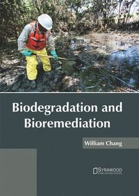 bokomslag Biodegradation and Bioremediation