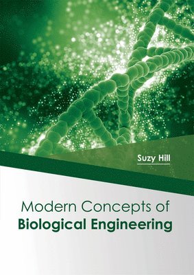 Modern Concepts of Biological Engineering 1