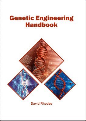 David Rhodes - Genetic Engineering Handbook, Inbunden