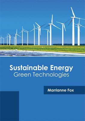 Sustainable Energy: Green Technologies 1