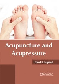 bokomslag Acupuncture and Acupressure
