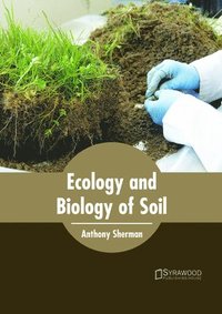 bokomslag Ecology and Biology of Soil