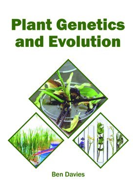 Ben Davies - Plant Genetics and Evolution, Inbunden
