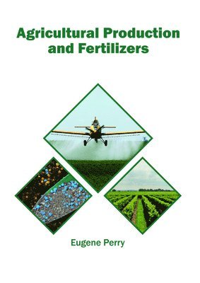 Agricultural Production and Fertilizers 1