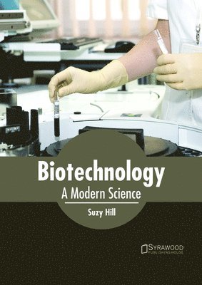 bokomslag Biotechnology: A Modern Science