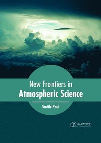 bokomslag New Frontiers in Atmospheric Science