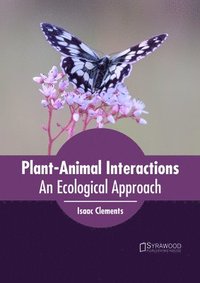 bokomslag Plant-Animal Interactions: An Ecological Approach