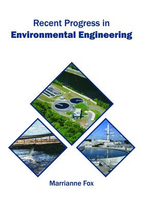 Recent Progress in Environmental Engineering 1