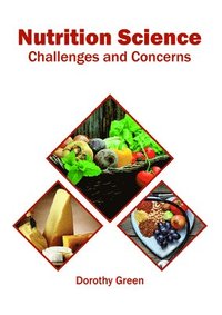 bokomslag Nutrition Science: Challenges and Concerns