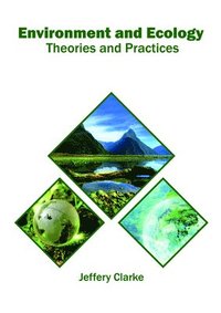 bokomslag Environment and Ecology: Theories and Practices