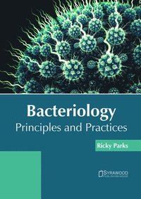 bokomslag Bacteriology: Principles and Practices