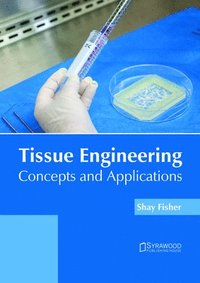 bokomslag Tissue Engineering: Concepts and Applications