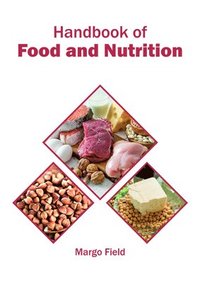 bokomslag Handbook of Food and Nutrition