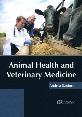 bokomslag Animal Health and Veterinary Medicine