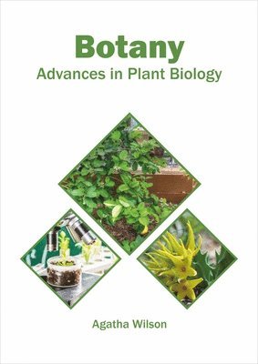 Agatha Wilson - Botany: Advances in Plant Biology, Inbunden. Tillgänglighet: Lägg i varukorg
