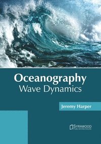 bokomslag Oceanography: Wave Dynamics