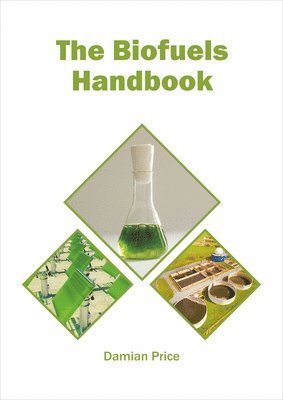 Damian Price - Biofuels Handbook, Inbunden