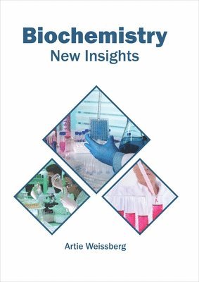 Biochemistry: New Insights 1