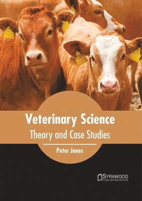 Veterinary Science: Theory and Case Studies 1
