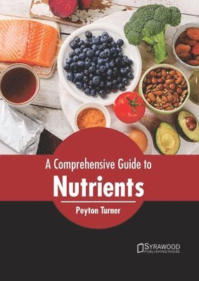 bokomslag Comprehensive Guide to Nutrients