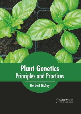 Herbert McCoy - Plant Genetics: Principles and Practices, Inbunden
