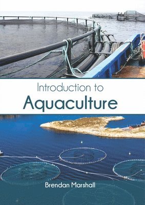 Brendan Marshall - Introduction to Aquaculture, Inbunden