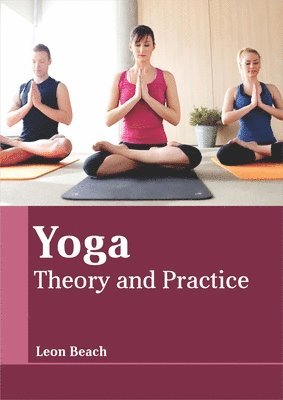 bokomslag Yoga: Theory and Practice