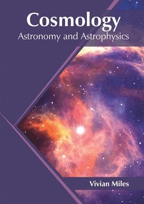 bokomslag Cosmology: Astronomy and Astrophysics