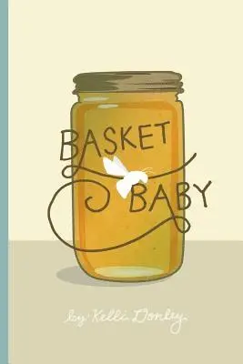 Kelli Donley - Basket Baby, Häftad. Tillgänglighet: Lägg i varukorg
