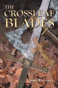 bokomslag The Crossleaf Blades