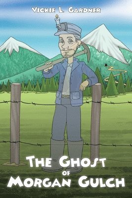 bokomslag The Ghost of Morgan Gulch