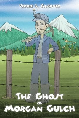 Ghost of Morgan Gulch