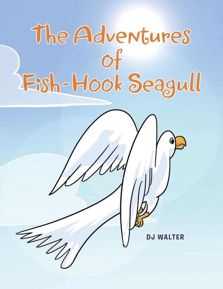 The Adventures of Fish-hook Seagull 1