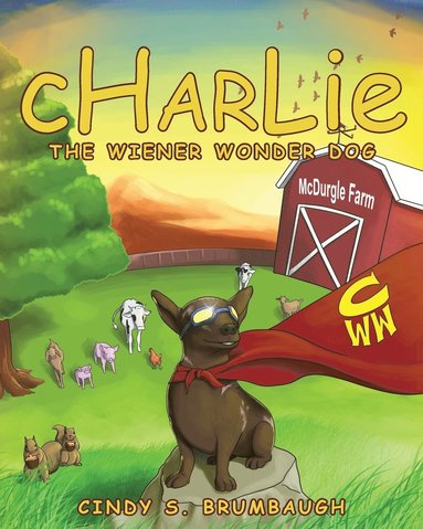 bokomslag CHARLIE The Wiener Wonder Dog